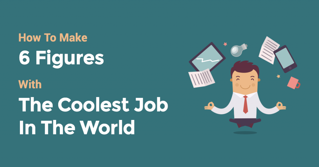How to Make 6 Figures with the Coolest Job in the World FunnelDash