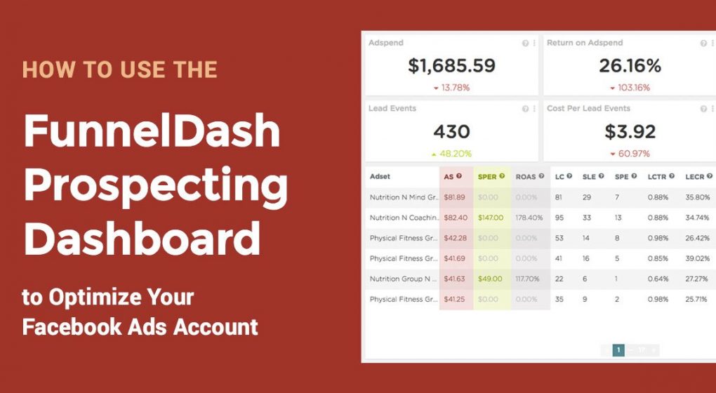 How to Use The FunnelDash Prospecting Dashboard to Optimize Your Ads