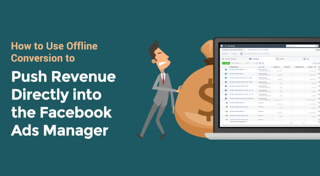 How to Use Offline Conversion to Push Revenue Directly Into the Facebook Ads Manager