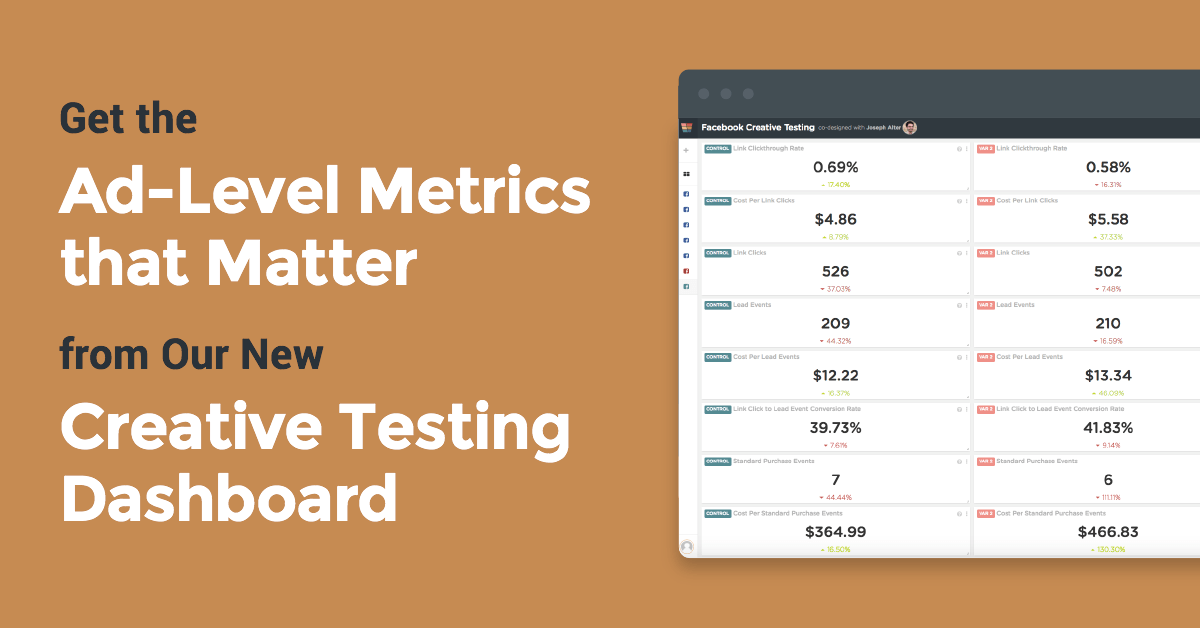 Get the Ad-Level Metrics that Matter from Our New Creative Testing Dashboard