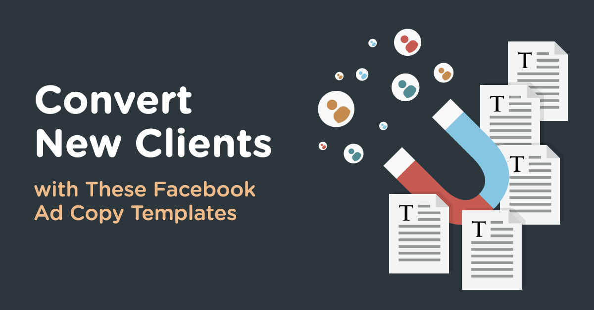 Convert New Clients with These Facebook Ad Copy Templates