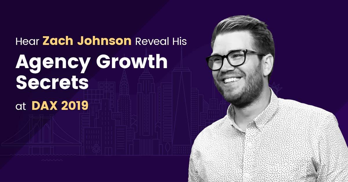 Hear-Zach-Johnson-Reveal-His-Agency-Growth-Secrets-at-Digital-Agency-Expo-2019